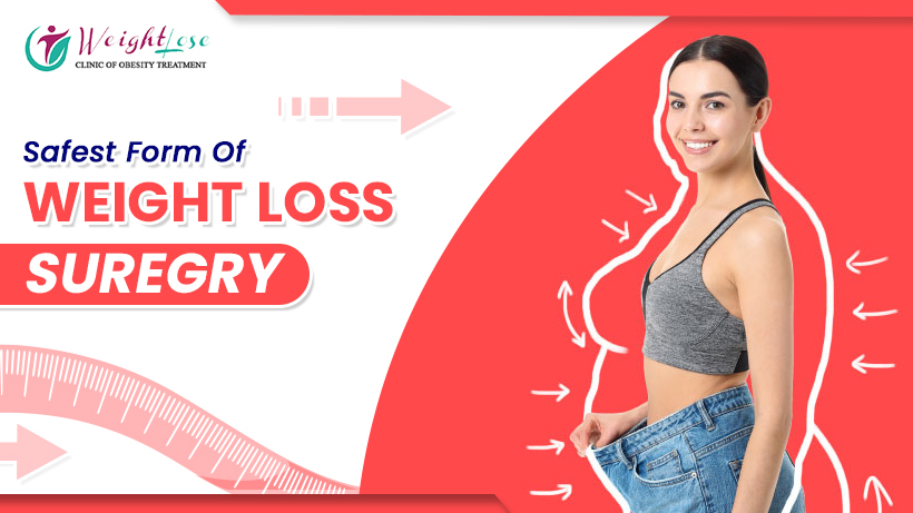 Safest Form of Weight Loss Surgery